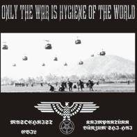 Evil (BRA) : Only the War is Hygiene of the World